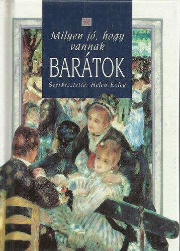 Helen Exley: Milyen jó, hogy vannak barátok antikvár