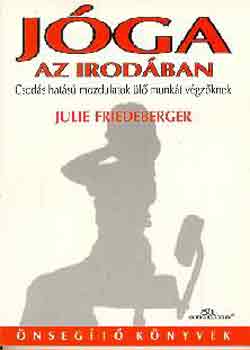 Julie Friedeberger: Jóga az irodában antikvár