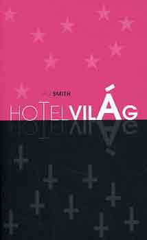 Ali Smith: Hotelvilág antikvár