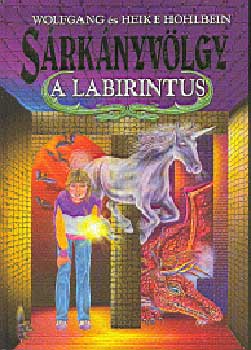 W. Hohlbein; H. Hohlbein: A labirintus - Sárkányvölgy II. antikvár