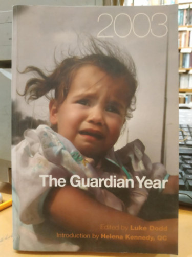 Luke Dodd, Helena Kennedy: The Guardian Year 2003 antikvár