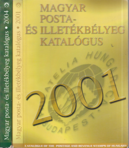 2 db. Magyar posta- és illetékbélyegkatalógus (2001 + 2004) antikvár