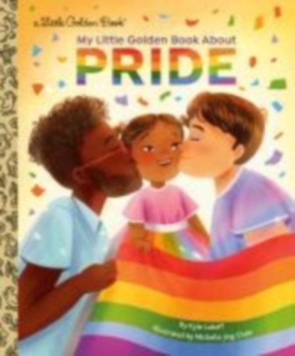 Lukoff, Kyle: My Little Golden Book about Pride idegen