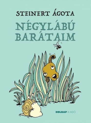 Steinert Ágota: Négylábú barátaim könyv