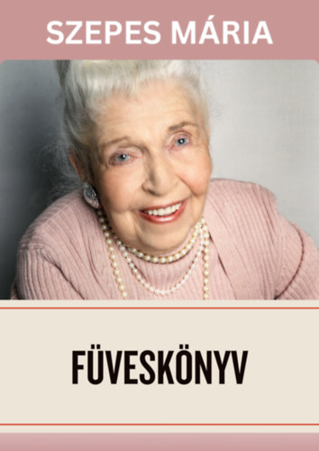 Szepes Mária: Füveskönyv e-Könyv