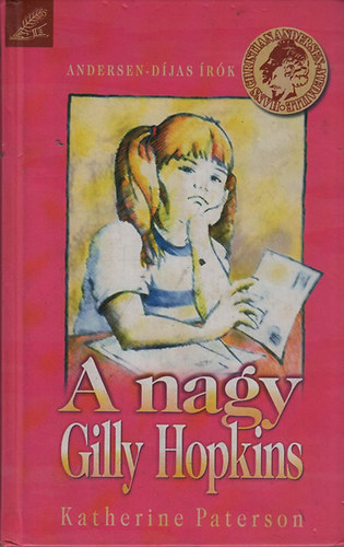 Katherine Paterson: A nagy Gilly Hopkins (Andersen-díjas írók) antikvár