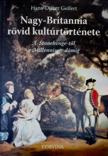 Hans-Dieter Gelfert: Nagy-Britannia rövid kultúrtörténete antikvár