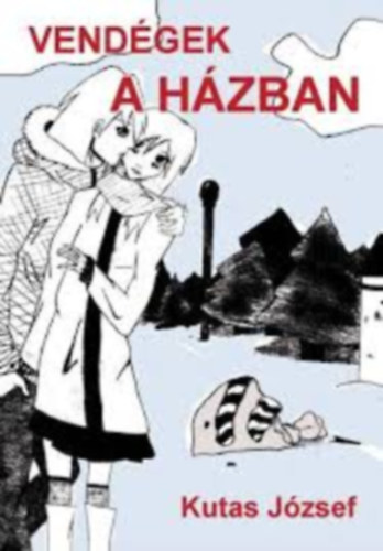 Kutas József: Vendégek a házban antikvár