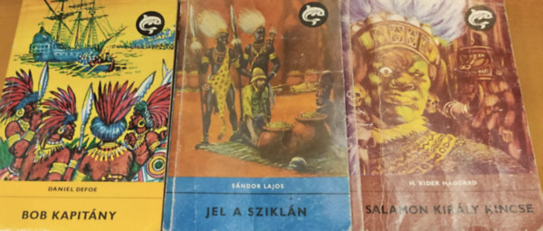 Sándor Lajos, H. Rider Haggard, Daniel Defoe: 3 db ifjúsági kalandregény: Bob kapitány + Jel a sziklán + Salamon király kincse antikvár