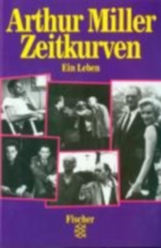 Miller, Arthur: Zeitkurven idegen