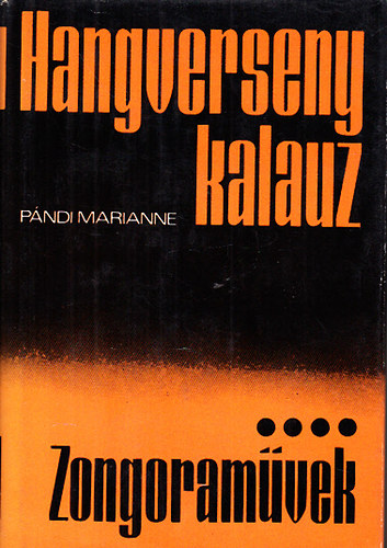 Pándi Marianne: Hangverseny Kalauz IV. (Zongoraművek) antikvár