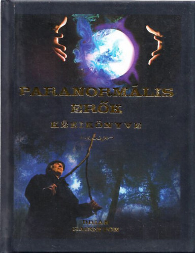 Brian Haughton: Paranormális erők kézikönyve antikvár