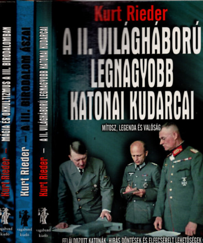 Kurt Rieder: 3 db  Kurt Rieder  könyv ( Mágia és okkultizmus a III. birodalomban + A II. viláhháború legnagyobb katonai kudarcai + A III. birodalom ászai ) antikvár
