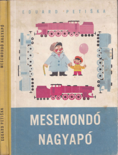 Eduard Petiska: Mesemondó nagyapó antikvár