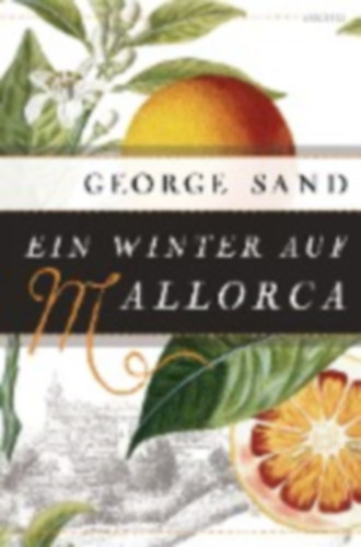 Sand, George: Ein Winter auf Mallorca idegen