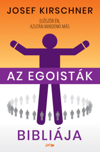 Kirschner, Josef: Az egoisták bibliája antikvár