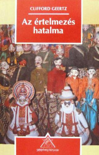 Clifford Geertz: Az értelmezés hatalma antikvár