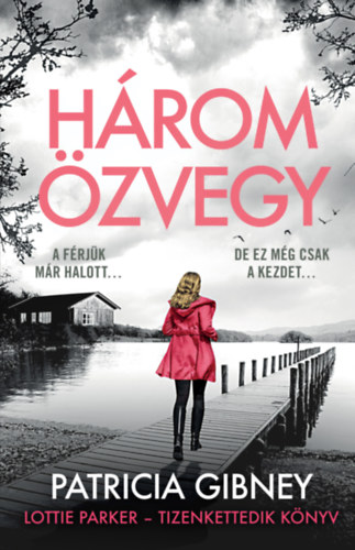 Patricia Gibney: Három özvegy e-Könyv