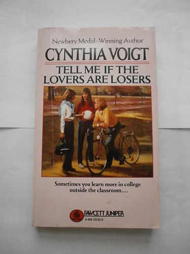 Cynthia Voigt: Tell me if the lovers are losers idegen