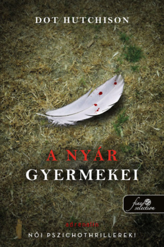 Dot Hutchison: A nyár gyermekei antikvár