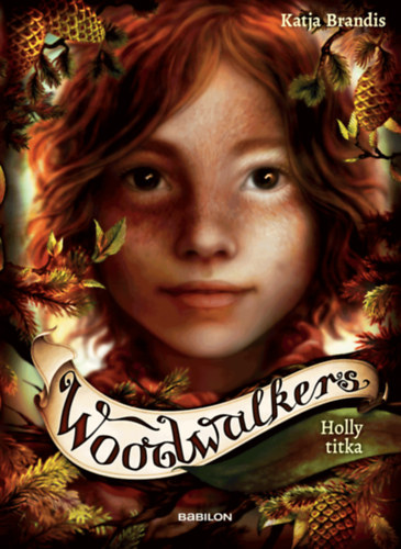 Katja Brandis: Woodwalkers 3. - Holly titka könyv