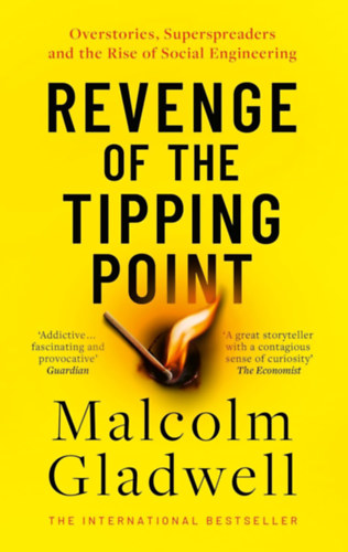 Malcolm Gladwell: Revenge of the Tipping Point idegen