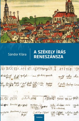Sándor Klára: A székely írás reneszánsza e-Könyv