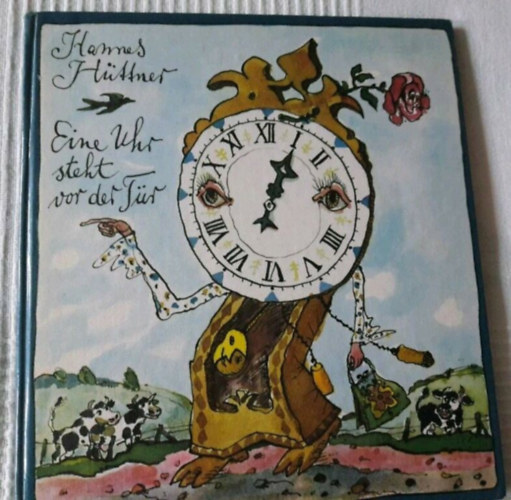 Hannes Hüttner: Eine Uhr steht von der Tür antikvár