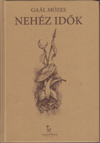 Gaál Mózes: Nehéz Idők antikvár