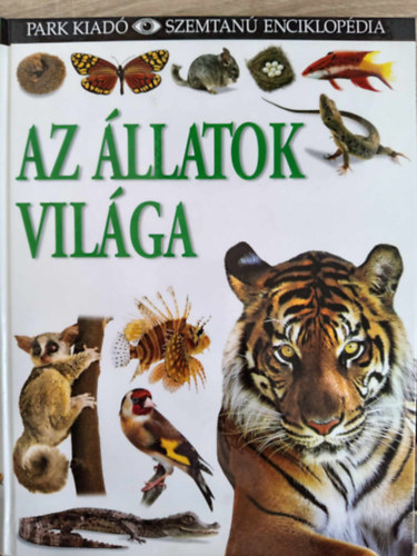 David Burnie, Dr. Barry Clarke, Colin McCarthy,: Az állatok világa - Szemtanú enciklopédia antikvár