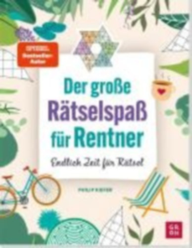 Kiefer, Philip: Der große Rätselspaß für Rentner idegen