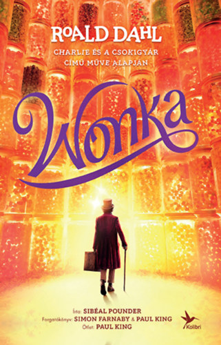 Roald Dahl, Sibéal Pounder: Wonka könyv