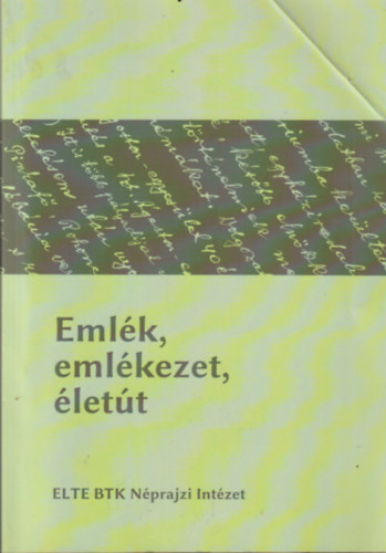 Emlék, emlékezet, életút antikvár