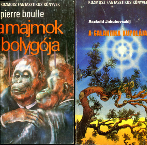 Pierre Boulle - Aszkold Jakubovszkij: 2 db kozmosz könyv: A majmok bolygója - A galaktika kupolája antikvár