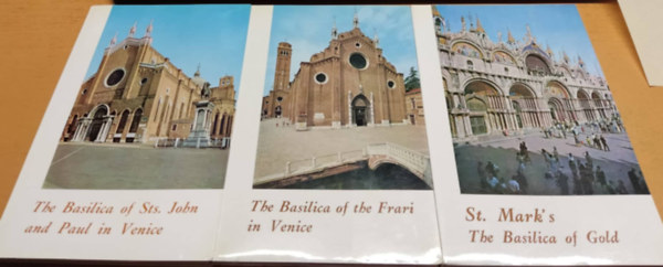 P. Angelo Maria Caccin O.P.: Three Wonders of Venice: The Basilica of Sts. John and Paul in Venice - St. Mark's The Basilica of Gold - The Basilica of the Frari in Venice antikvár