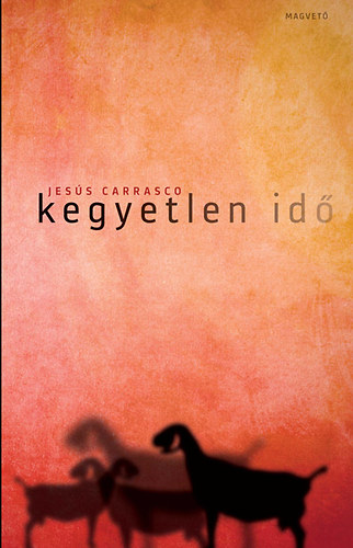 Carrasco, Jesús: Kegyetlen idő antikvár
