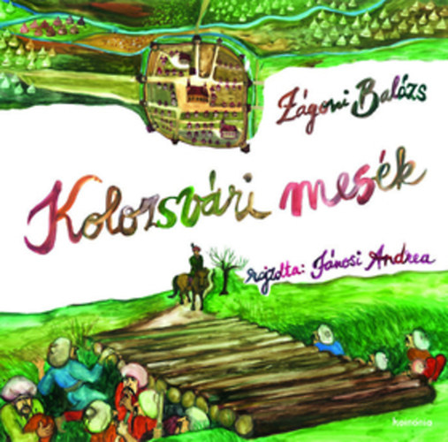 Zágoni Balázs: Kolozsvári mesék könyv