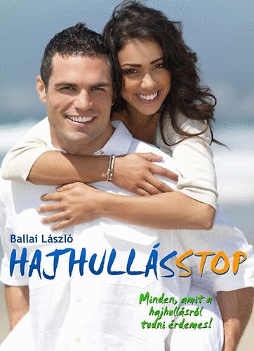 Ballai László: Hajhullásstop - Minden, amit a hajhullásról tudni érdemes! könyv
