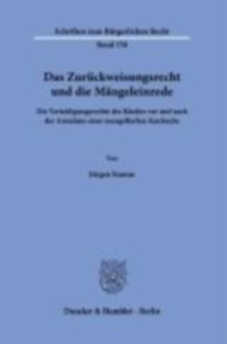Stamm, Jürgen: Das Zurückweisungsrecht und die Mängeleinrede. idegen
