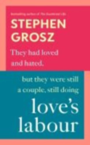 Grosz, Stephen: Love's Labour idegen