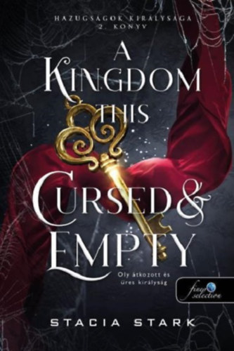 Stacia Stark: A Kingdom This Cursed and Empty - Oly átkozott és üres királyság antikvár