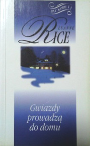 Luanne Rice: Gwiazdy prowadza do domu (lengyel) idegen