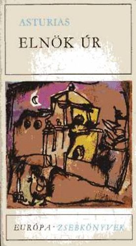 Miguel Ángel Asturias: Elnök úr antikvár