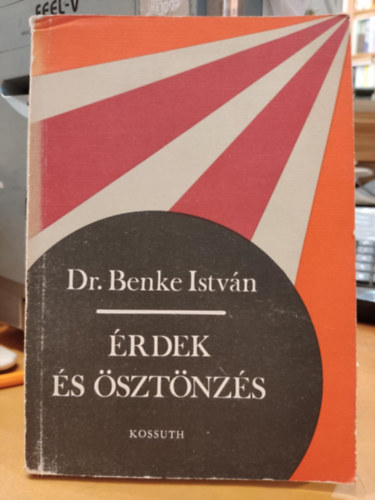 Dr.Benke István: Érdek és ösztönzés antikvár