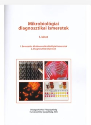 Dr. Kristóf Katalin: Mikrobiológiai diagnosztikai ismeretek 1. antikvár