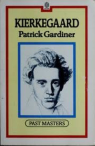 Patrick Gardiner: Kierkegaard - Past Masters antikvár