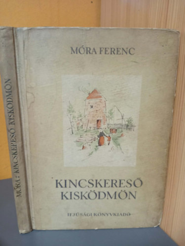 Móra Ferenc: Kincskereső kisködmön - Reich Károly rajzaival antikvár