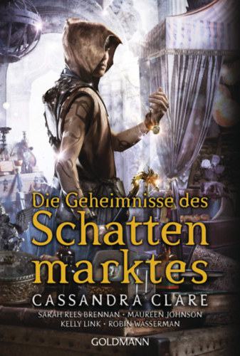 Cassandra Clare: Die Geheimnisse des Schattenmarktes ("Az árnypiac kísértetei" német nyelven) antikvár