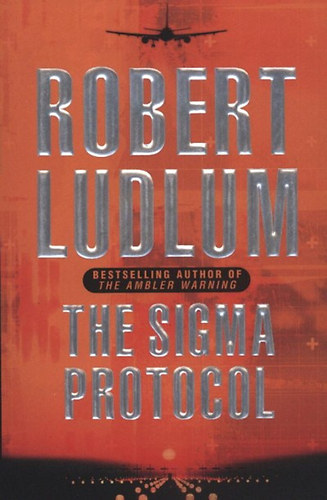 Robert Ludlum: The Sigma protocol idegen