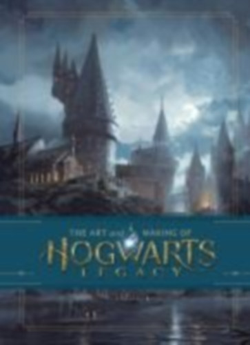 Bros., Warner: The Art and Making of Hogwarts Legacy: Exploring the Unwritten Wizarding World idegen